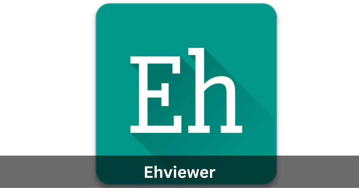 Ehviewer: A Comprehensive Exploration