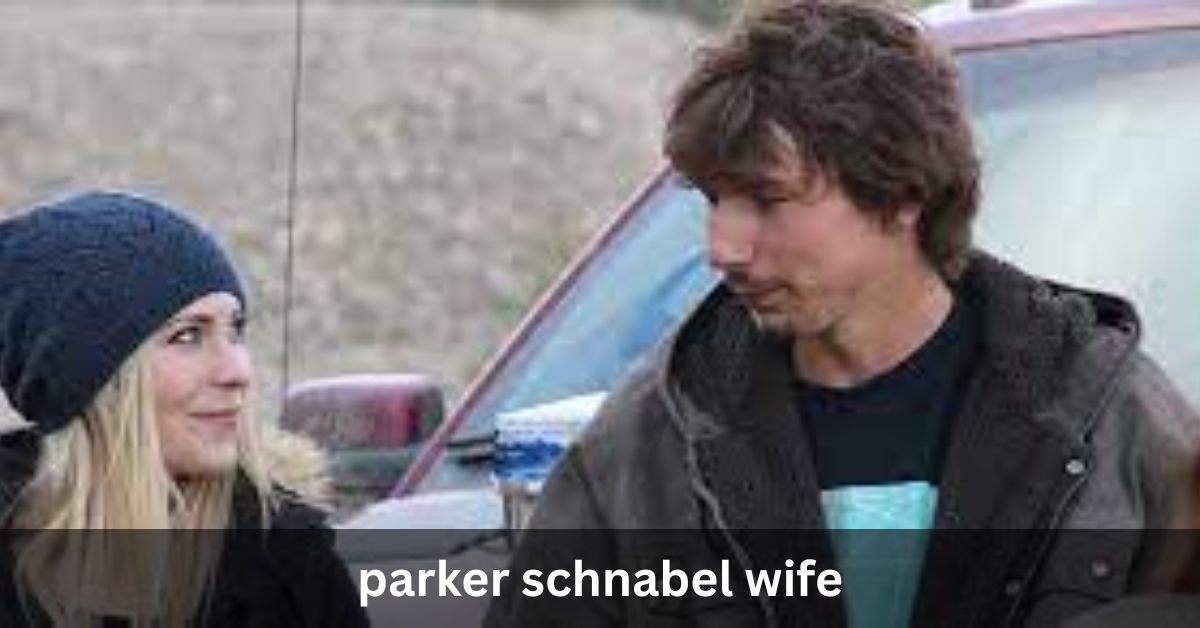 parker schnabel wife