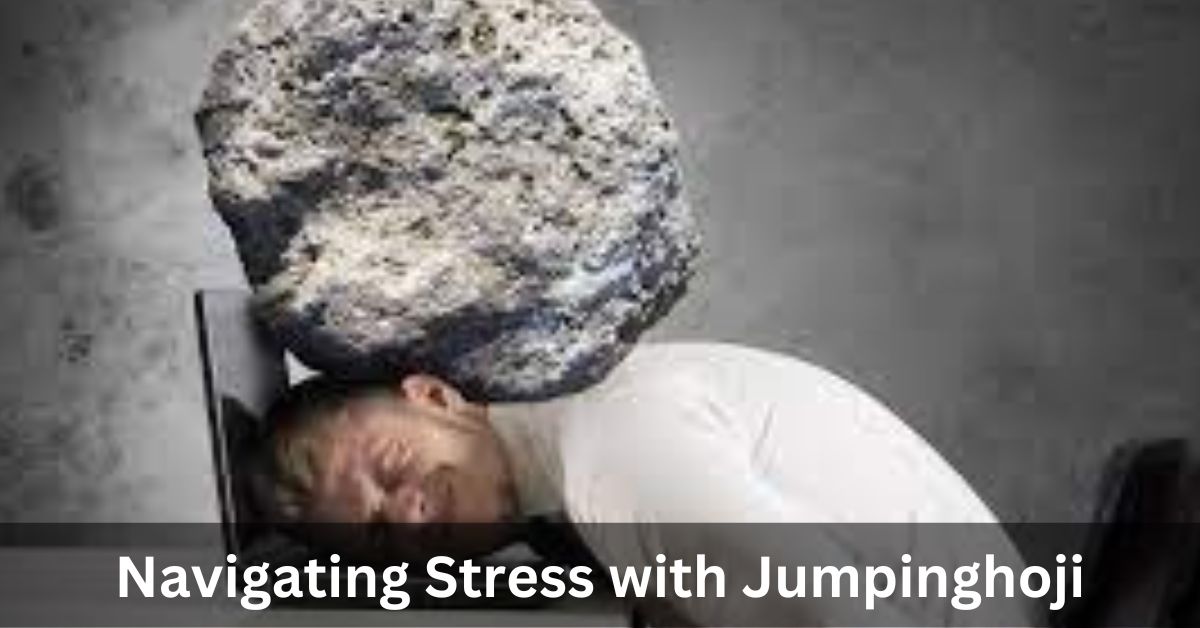 Navigating Stress with Jumpinghoji