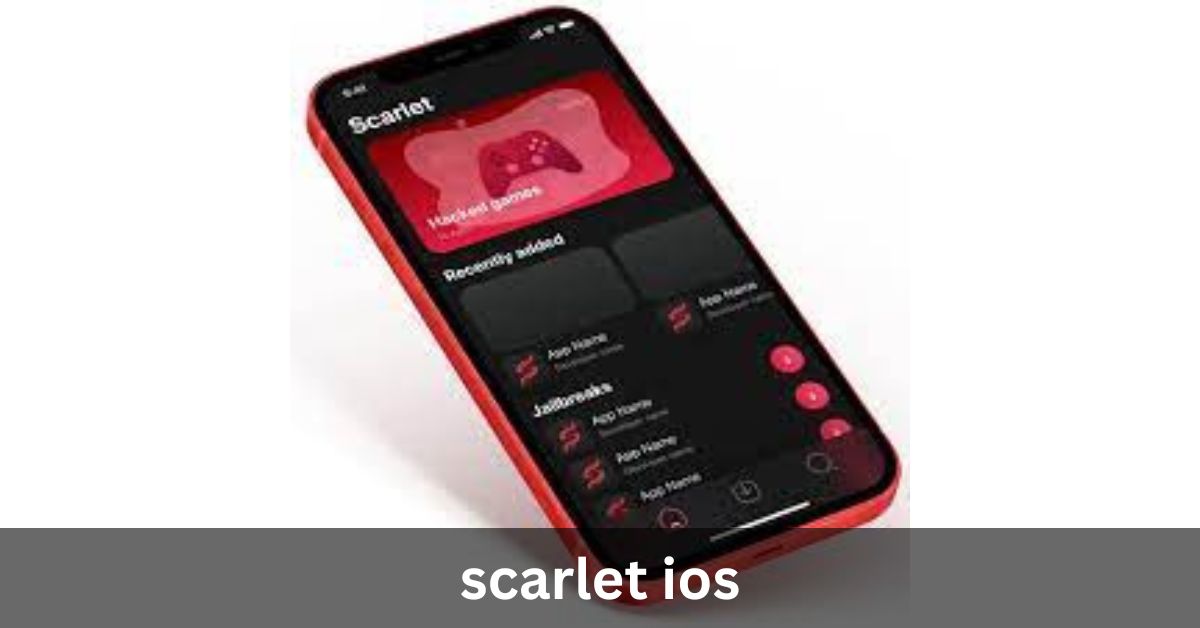 scarlet ios: All You Need To Know In 2024