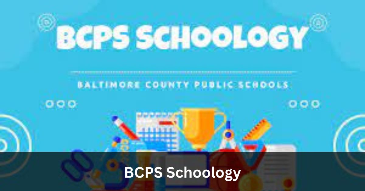 BCPS Schoology: Empowering Your Teaching in the Digital Era 2024