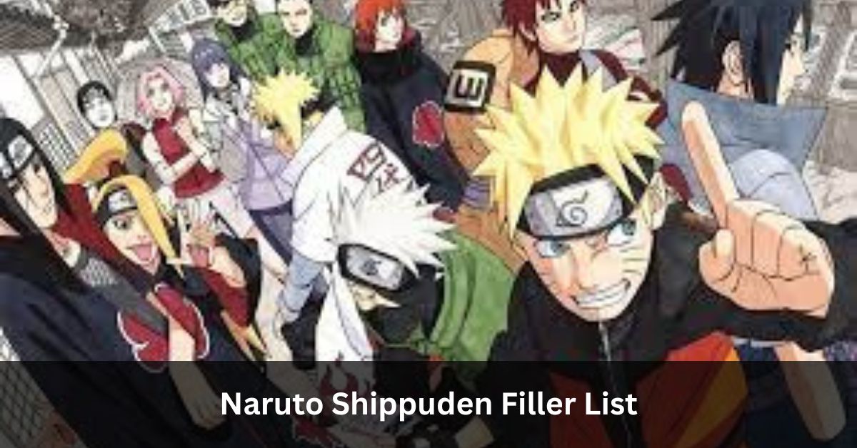 Naruto Shippuden Filler List