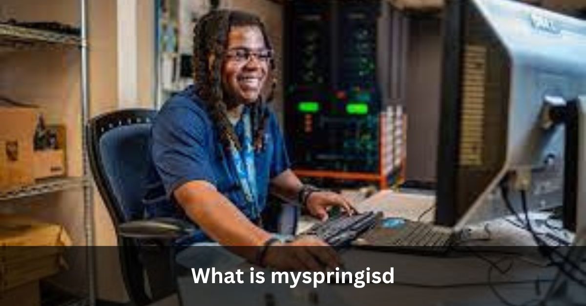 What is myspringisd? All You Need To Know In 2024